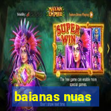 baianas nuas